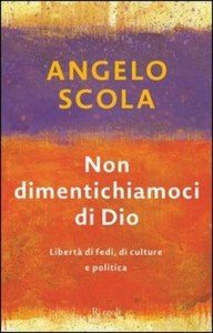angelo-scola-non-dimentichiamoci-di-dio