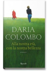 alla nostra età daria colombo