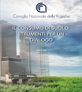 Il consumo di suolo, strumenti di un dialogo