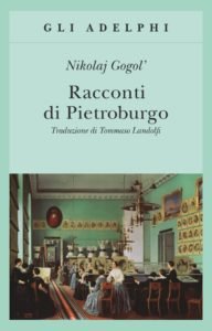 Racconti di Pietroburgo, Nikolaj Gogol