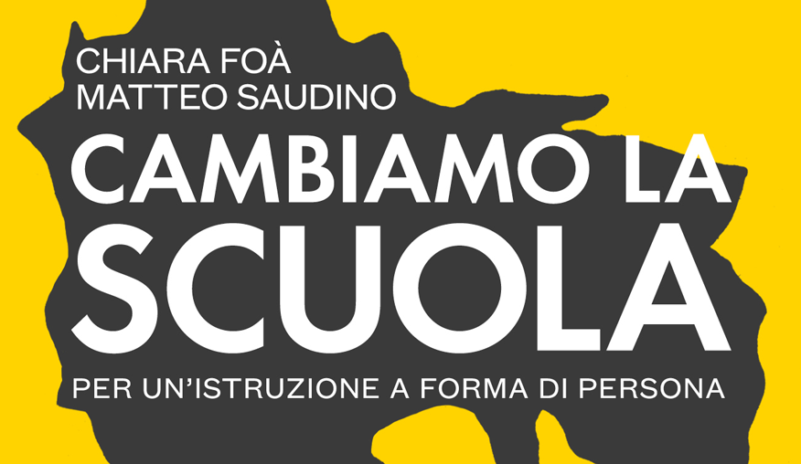 Cambiamo la scuola di Foà e Saudino